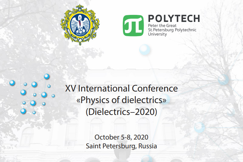The conference on Physics of dielectrics was held with the support of the Polytechnic University